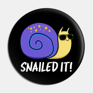 Snailed It Cute Snail Pun Pin