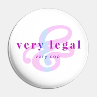 Very Legal & Very Cool - PP1 Pin