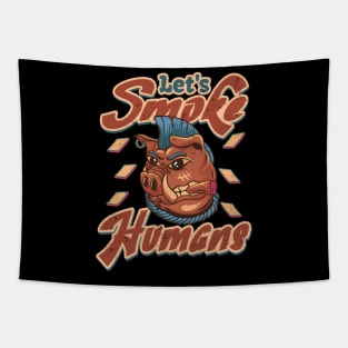 Let's Smoke Humans Funny Barbecue BBQ Humor Punctuation Joke Tapestry