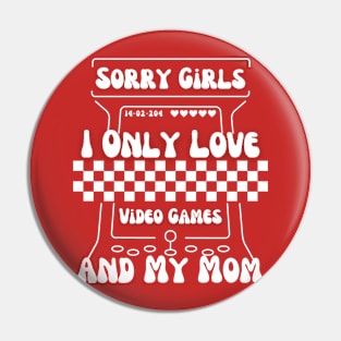 Love Video Games,and Valentine's A Gamer's Celebration Mom Pin