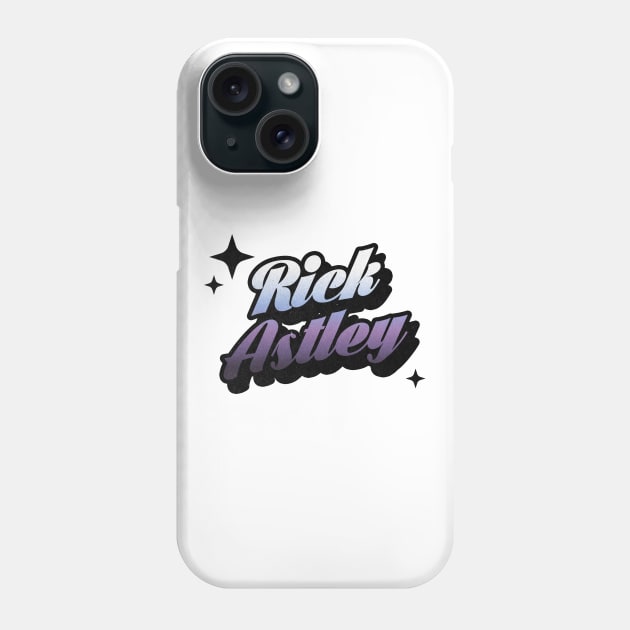 Rick Astley - Retro Classic Typography Style Phone Case by Decideflashy