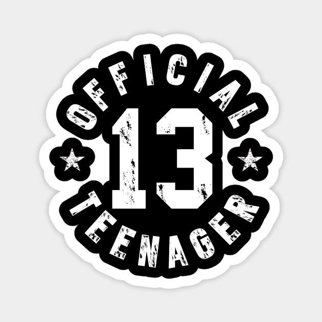 Official Teenager T-Shirt 13th Birthday Tee for Boys Girls Magnet by Ilyashop