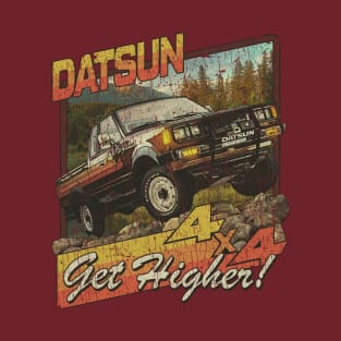 Get Higher in a Datsun 4×4 1979 T-Shirt