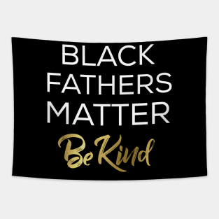 black fathers matter Tapestry