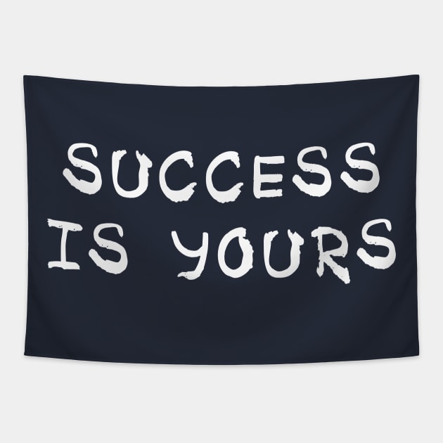 Success is yours Tapestry by PallKris