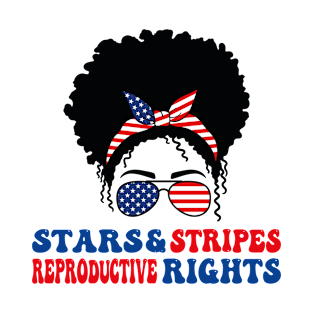 Stars Stripes Reproductive Rights Patriotic 4th Of July T-Shirt