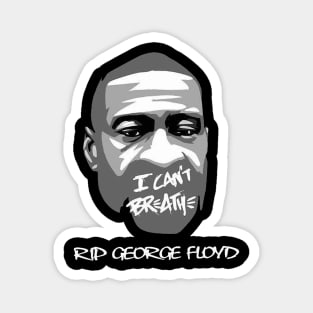 black lives master i cant breathe rip george floyd Magnet