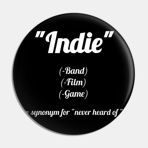 Indie? Never heard of! Pin by Qwerdenker Music Merch