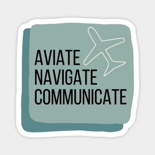 Aviate Navigate Communicate with Plane Magnet