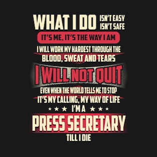 Press Secretary What i Do T-Shirt