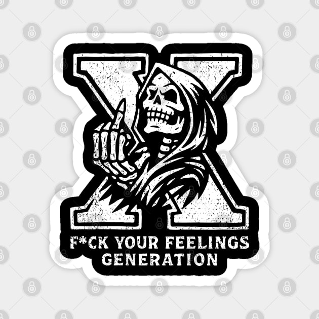 F*ck Your Feelings Generation X No Filter Sarcasm Magnet by Anticorporati