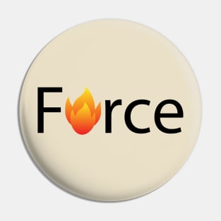 Force artistic design Pin