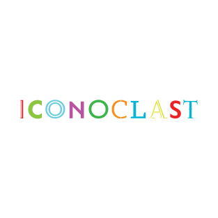 Quirky Type: Iconoclast T-Shirt