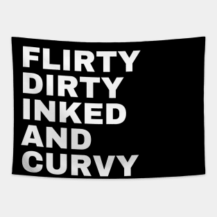 Flirty Dirty Inked and Curvy Tapestry