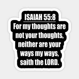 Isaiah 55:8 KJV Magnet