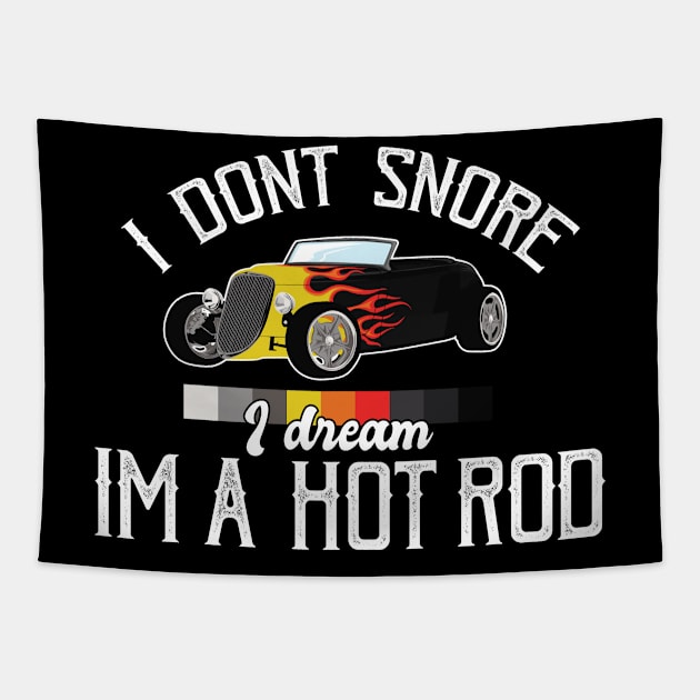 Hot Rod I dont snore Tapestry by TheBestHumorApparel