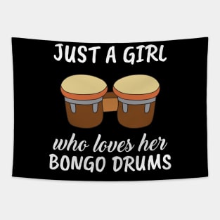 Just A Girl Who Loves Her Bongo Drums Tapestry