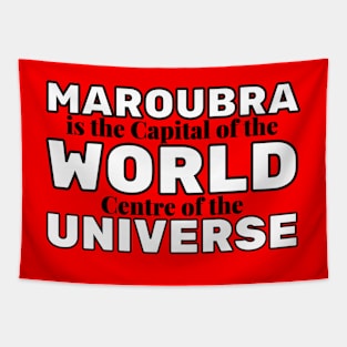 MAROUBRA IS THE CAPITAL OF THE WORLD, CENTRE OF THE UNIVERSE - BLUE BACKGROUND Tapestry