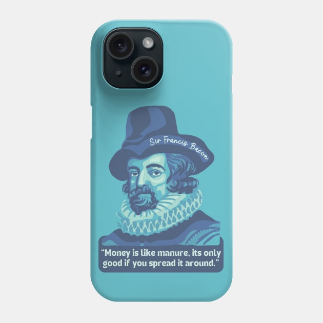 Francis Bacon Portrait and Quote Phone Case by Slightly Unhinged