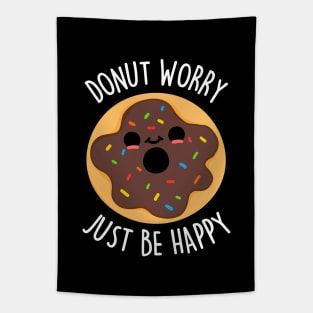 Donut Worry Just Be Happy Cute Donut Pun Tapestry