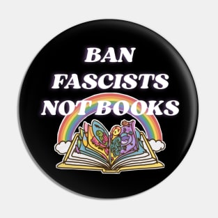 Ban fascists not books Pin