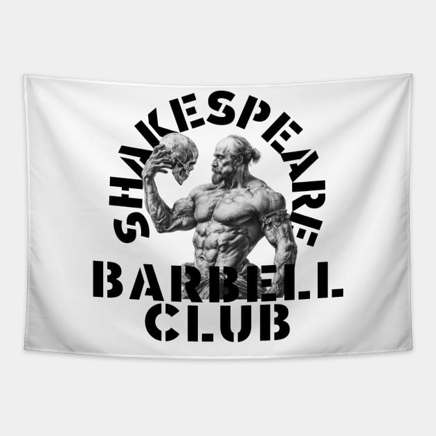 Shakespeare Barbell Club Tapestry by ScottLeechShirts