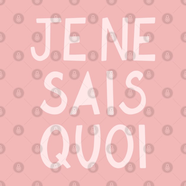 Je Ne Sais Quoi (I Don't Know What) French Pink Hand Lettering by lymancreativeco