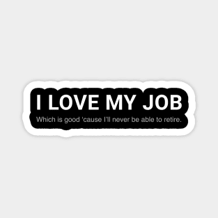 Job security Magnet