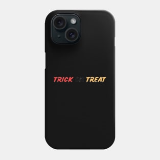 Trick or Treat Design | Halloween Shirt Phone Case