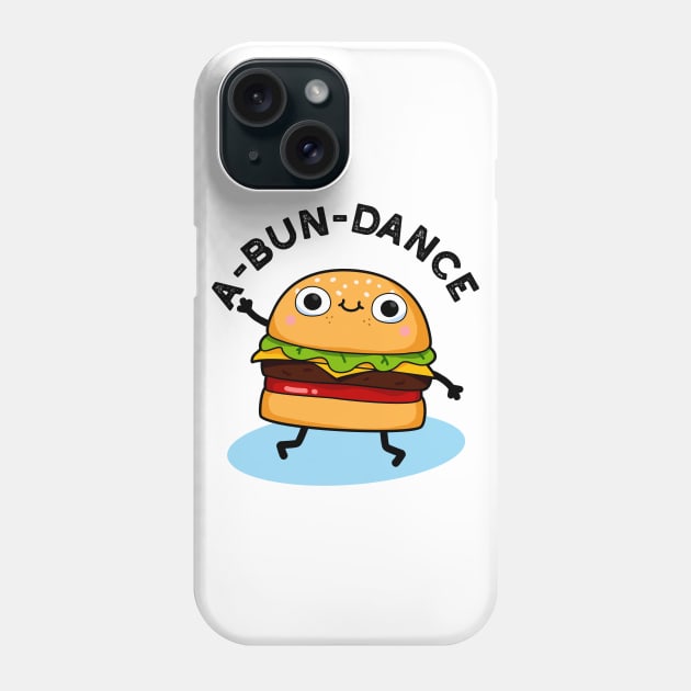 A-bun-dance Cute Dancing Burger Pun Phone Case by punnybone