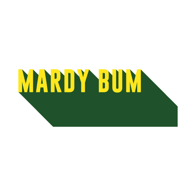 Mardy Bum by TeezRock