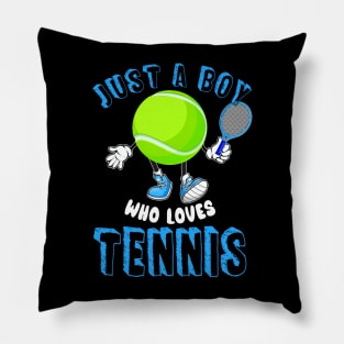 Just A Boy Who Loves Tennis Pillow