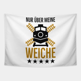 Weiche Lokführer lustige Eisenbahner Sprüche Tapestry