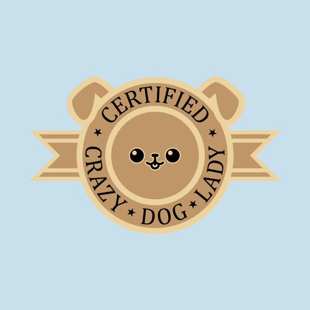 Certified Crazy Dog Lady by SlothgirlArt