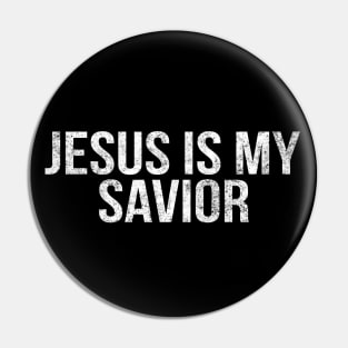 Jesus Is My Savior Cool Motivational Christian Pin