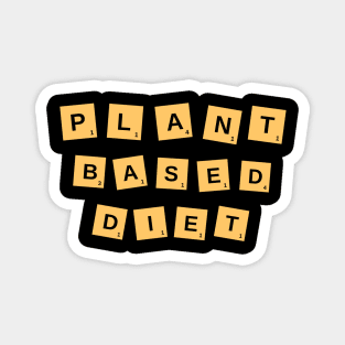 Plant based diet vegan Magnet