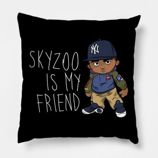 Skyzoo Is My Friend Pillow