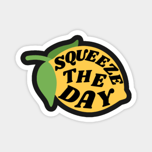 Squeeze the Day Magnet