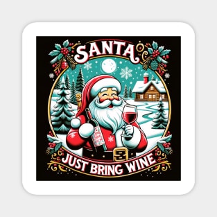 Santa, Just Bring Wine Magnet