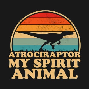 Atrociraptor My Spirit Animal Dinosaur T-Shirt