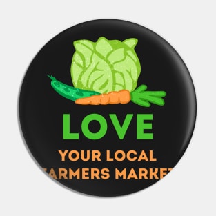 Love Your Local Farmers Market Pin