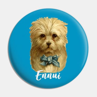 Ennui Bored Doggie Pin