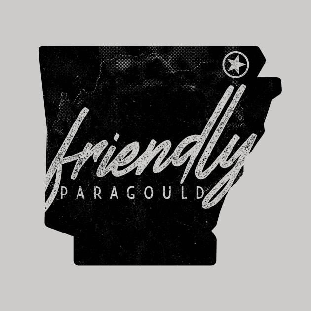 Friendly Paragould by rt-shirts