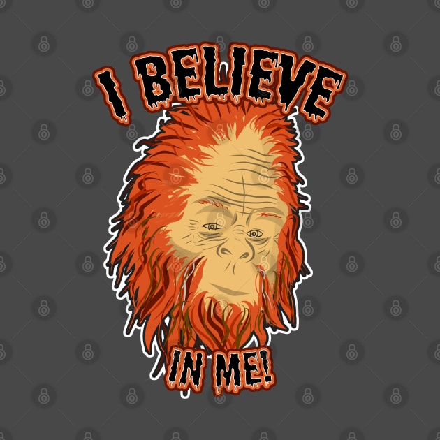 I believe in me! - Sasquatch by DastardlyDesigns