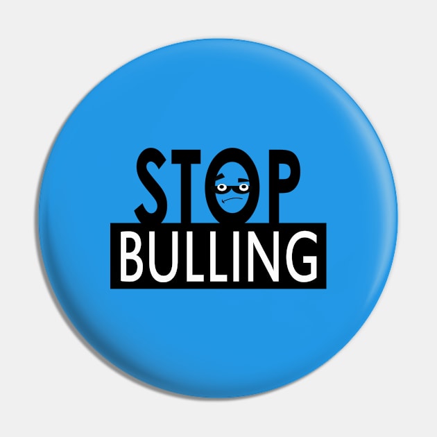 Stop Bulling Pin by Sky light