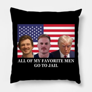 All Of My Favorite Men Go To Jail USA Flag Pillow