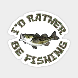 I'D RATHER BE FISHING BASS FISH CAMOUFLAGE Magnet