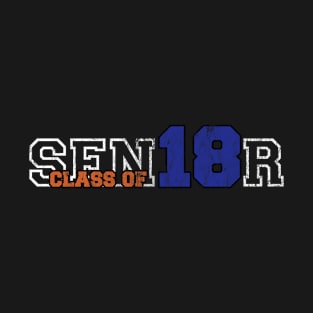 Senior Class of 2018 - High School College Graduate T-Shirt