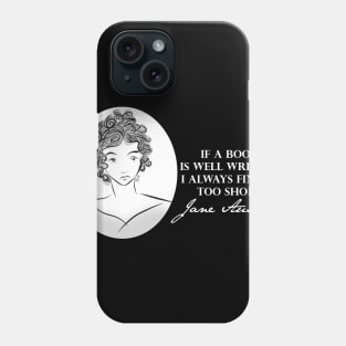 Jane Austen Quote- Book Well Written Phone Case