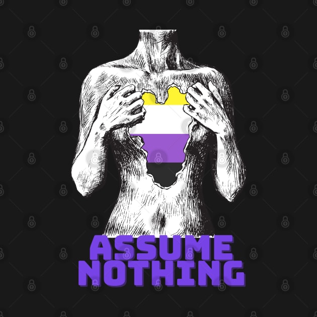 Nonbinary - Assume Nothing by CoopersDesignLab